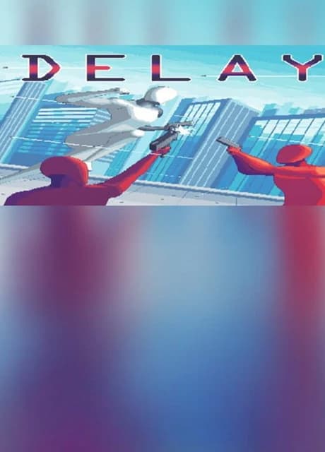 Delay
