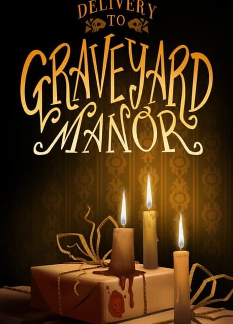 Delivery to Graveyard Manor