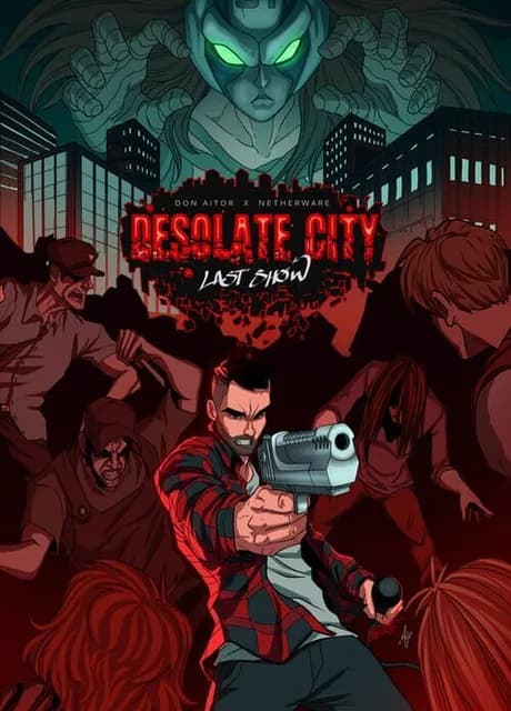Desolate City: Last Show