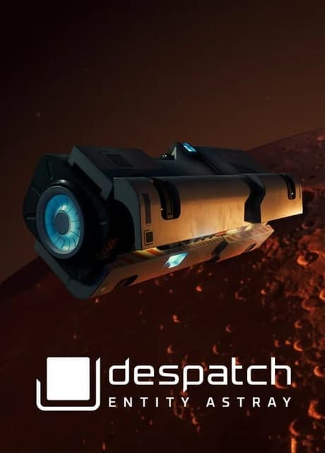 Despatch: Entity Astray