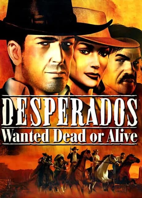 Desperados: Wanted Dead or Alive