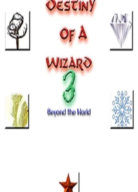 Destiny of a Wizard 3: Beyond the World