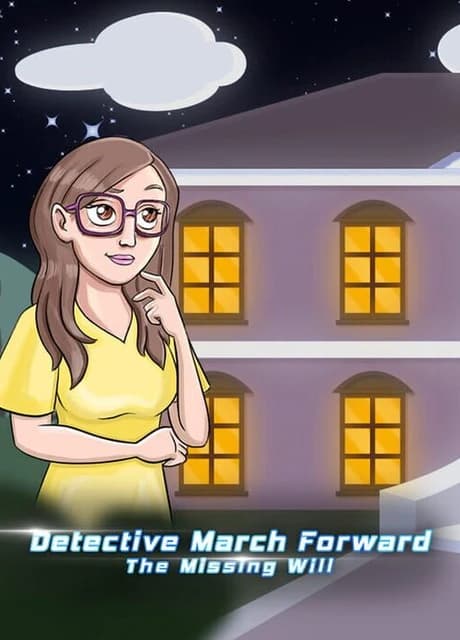Detective March Forward: The Missing Will