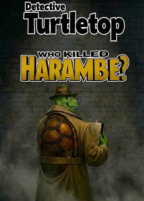 Detective Turtletop: Who Killed Harambe?