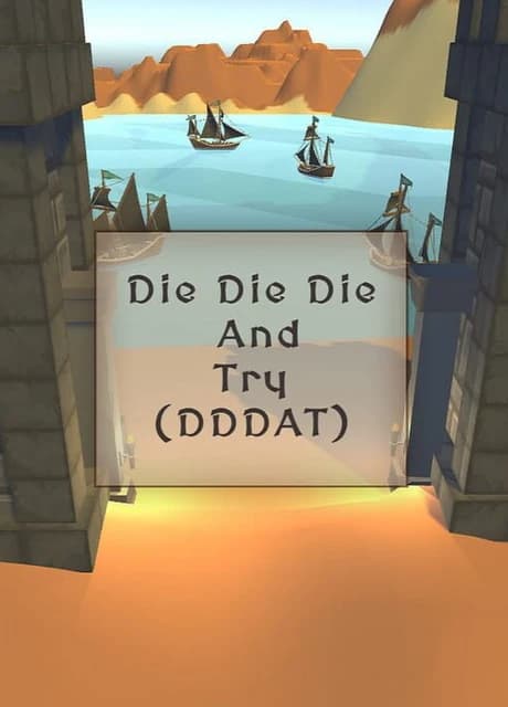Die Die Die and Try