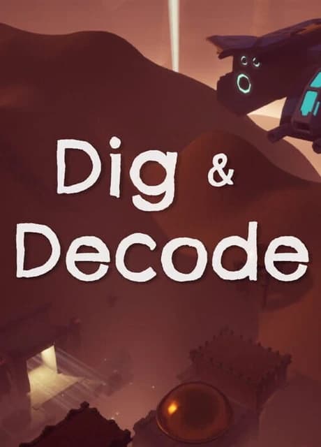Dig & Decode