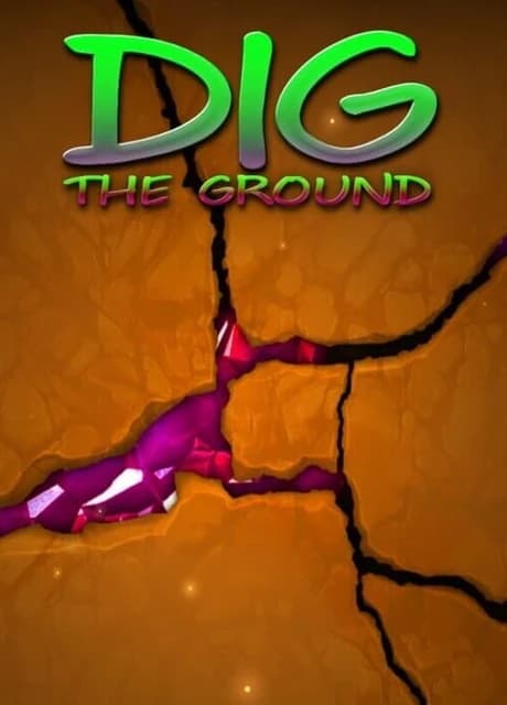 Dig the Ground