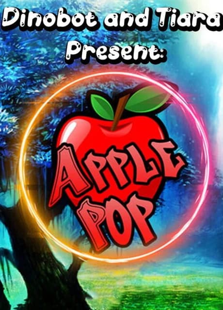 Dinobot and Tiara Present: ApplePop