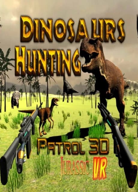 Dinosaur Hunting Patrol 3D Jurassic VR