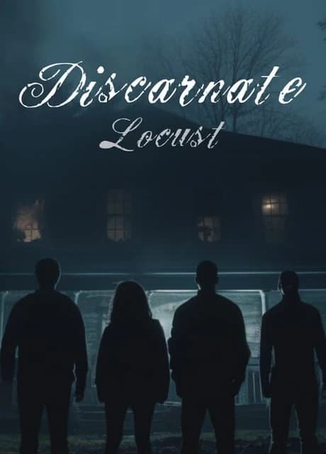 Discarnate: Locust