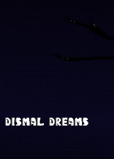 Dismal Dreams