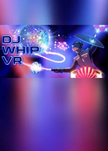 DJ Whip VR