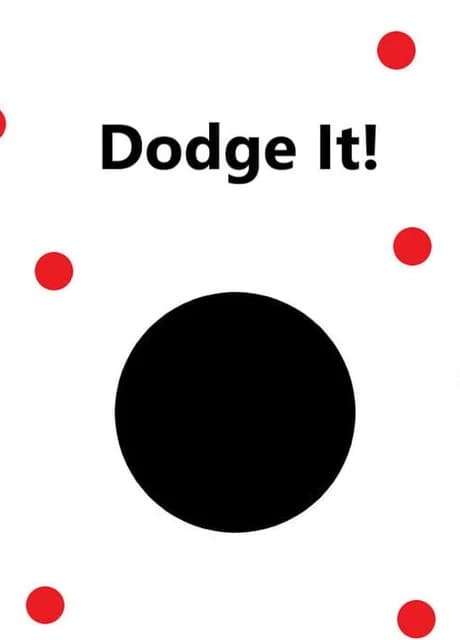 Dodge It!