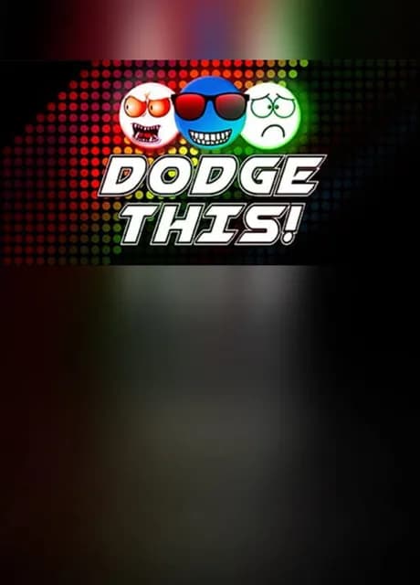 Dodge This!