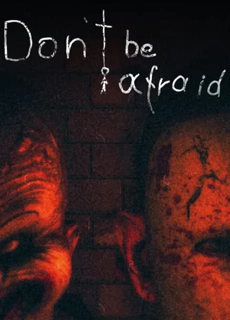 Don't Be Afraid