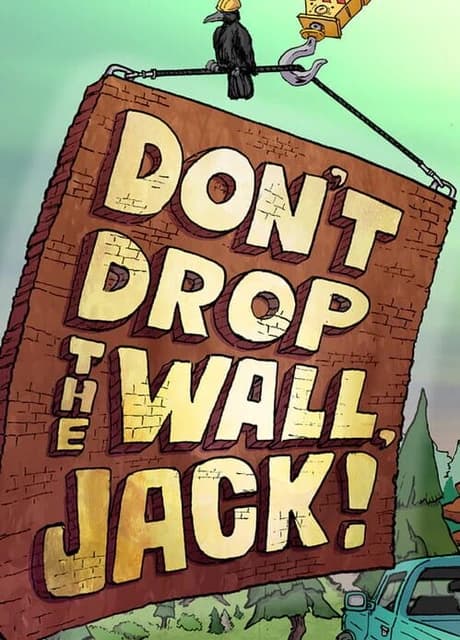 Don't Drop The Wall, Jack!
