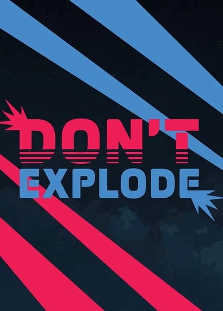 Don't Explode