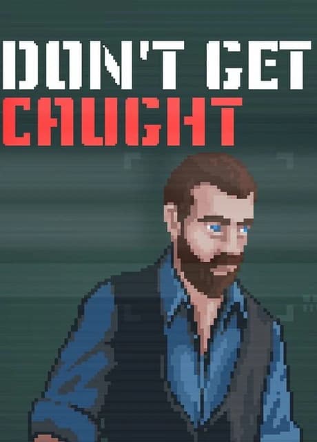 Don't Get Caught