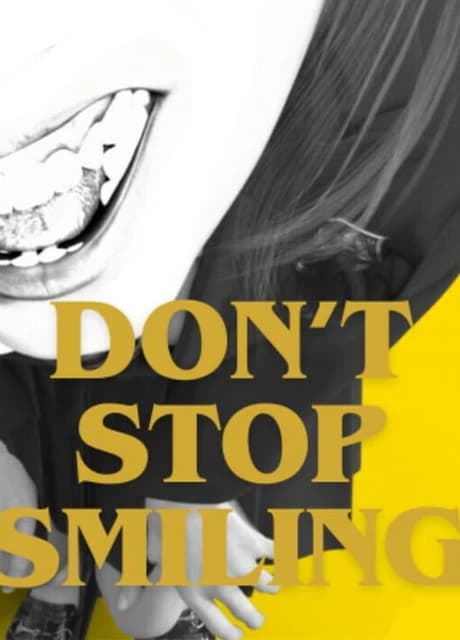 Don’t Stop Smiling
