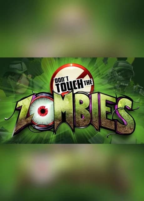 Don't Touch the Zombies