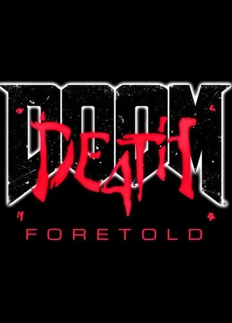 DOOM4: Death Foretold