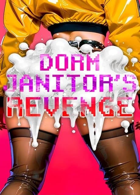 Dorm Janitor's Revenge