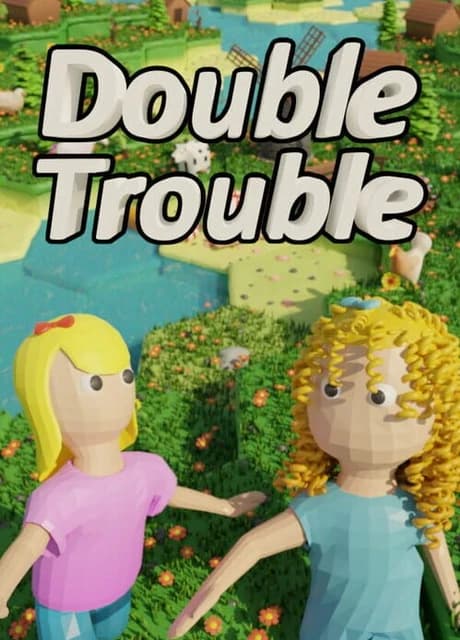 Double Trouble