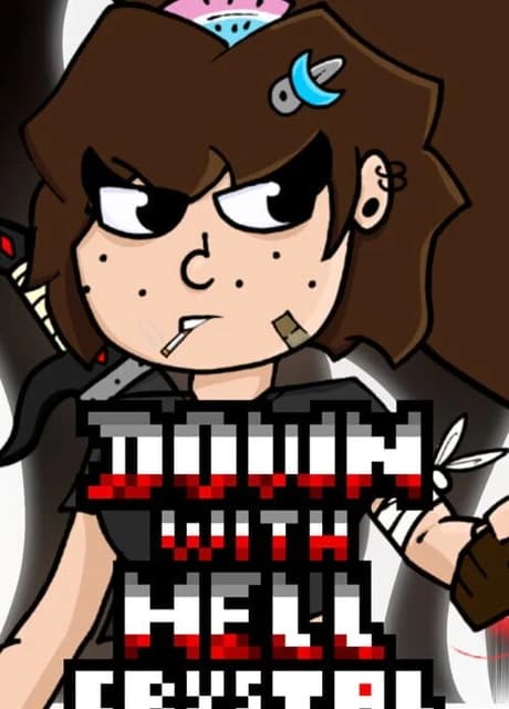 Down With Hell: Crystal