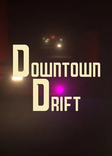 Downtown Drift