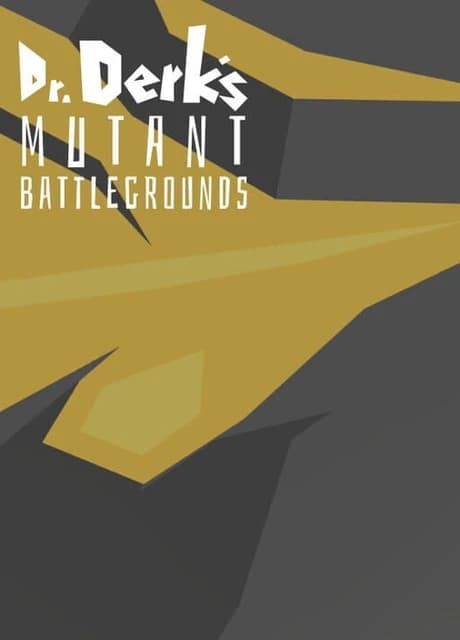 Dr. Derk's Mutant Battlegrounds