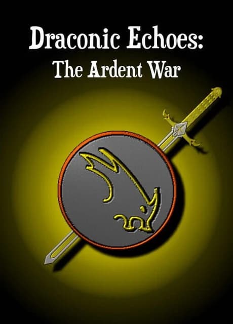 Draconic Echoes: The Ardent War