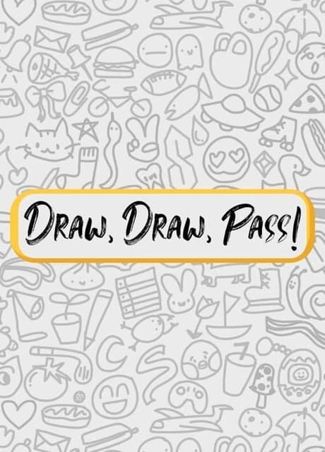 Draw, Draw, Pass!