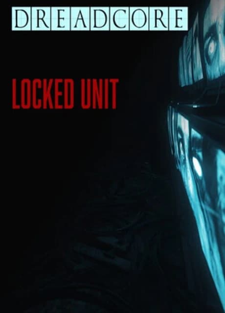 Dreadcore: Locked Unit