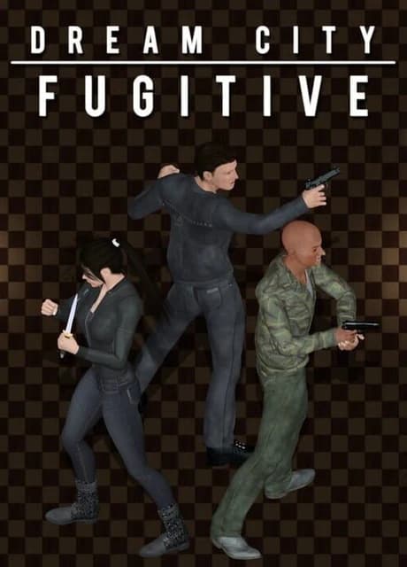 Dream City Fugitive