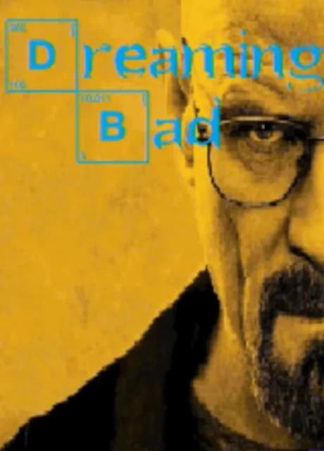Dreaming Bad