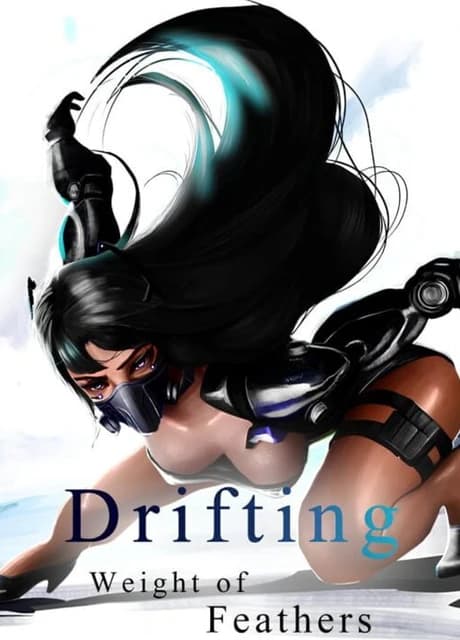 Drifting: Weight of Feathers