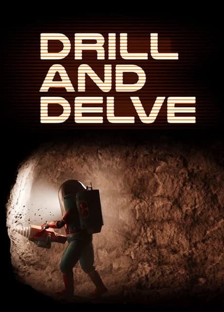 Drill and Delve