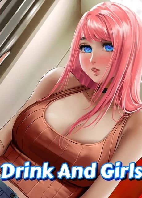 Drink and Girls