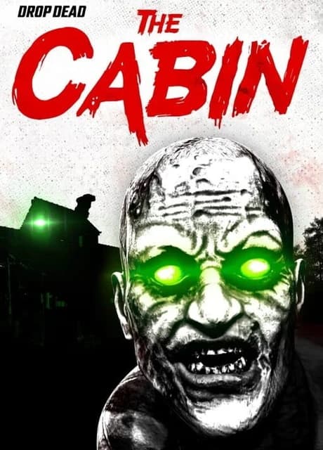 Drop Dead: The Cabin