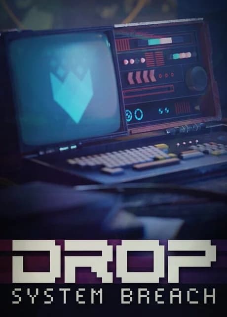 Drop: System Breach