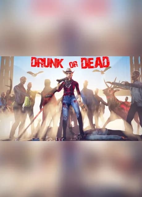 Drunk or Dead