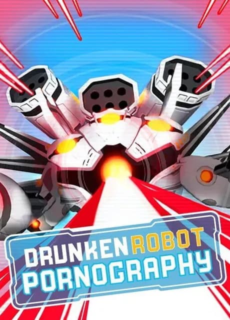 Drunken Robot Pornography