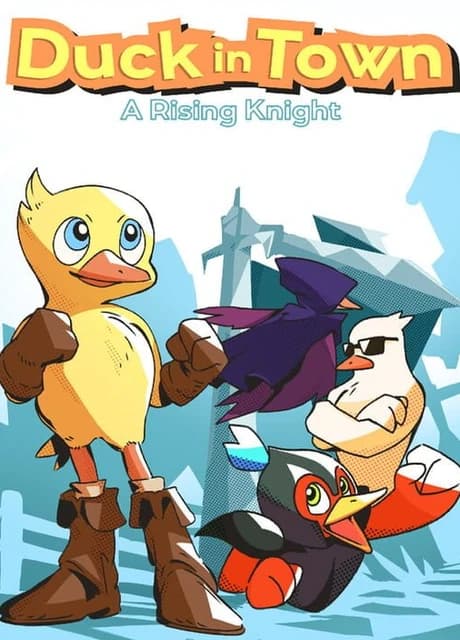 Duck in Town: A Rising Knight