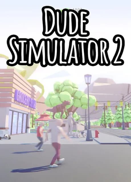 Dude Simulator 2