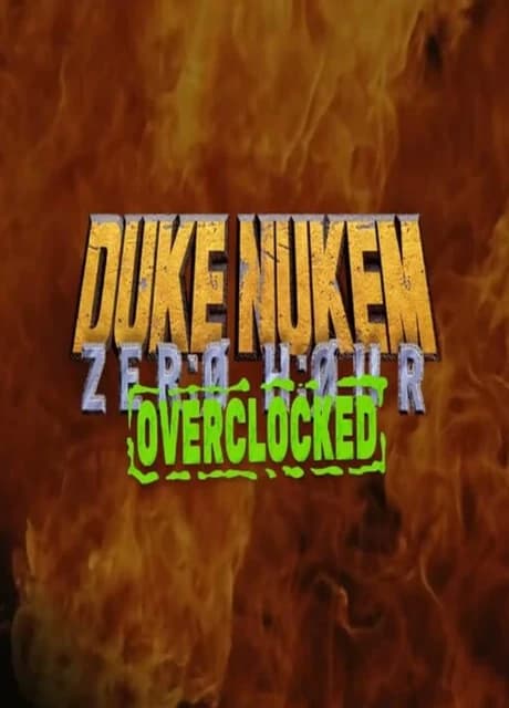 Duke Nukem: Zero Hour Overclocked
