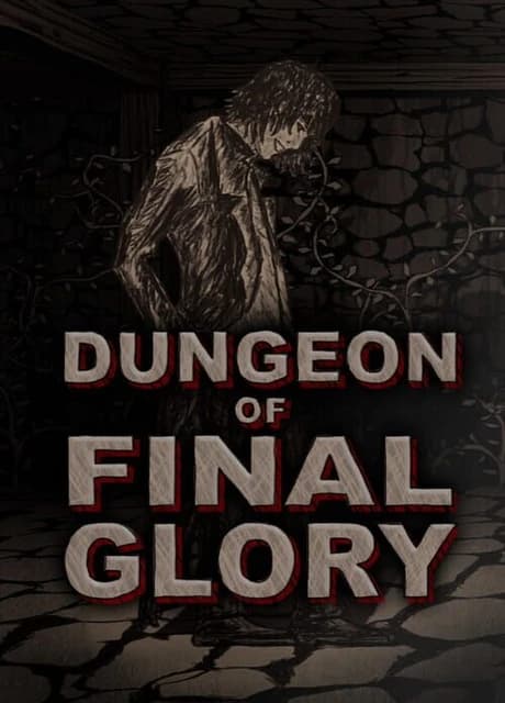 Dungeon of Final Glory