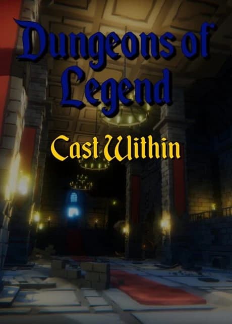 Dungeons of Legend: Cast Within