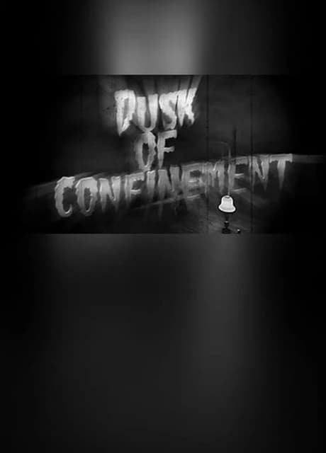 Dusk of Confinement