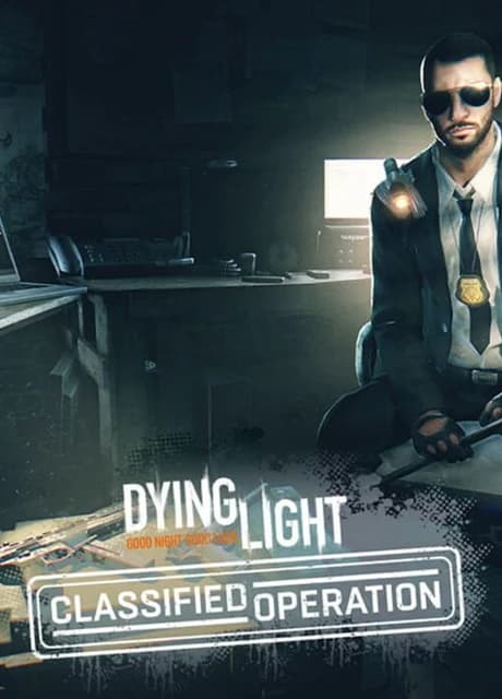 Dying Light: Classified Operation Bundle