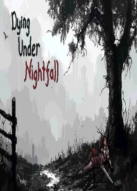 Dying Under Nightfall